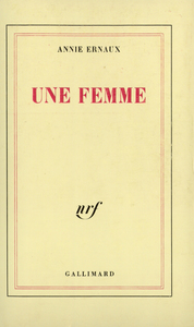 Une femme by Annie Ernaux