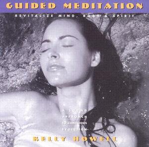 Guided Meditation by Brain Sync, Kelly Howell