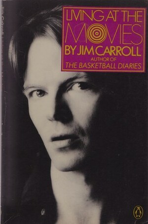 Living at the Movies by Jim Carroll