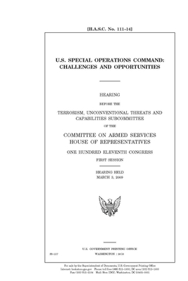 U.S. Special Operations Command: challenges and opportunities by Committee on Armed Services (house), United States House of Representatives, United State Congress