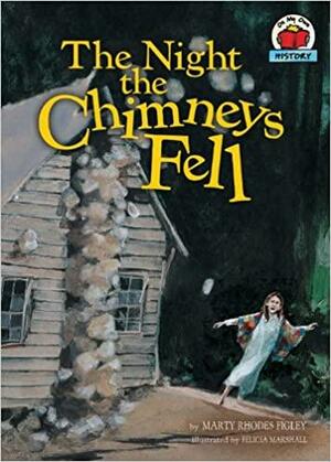 The Night the Chimneys Fell by Marty Rhodes Figley