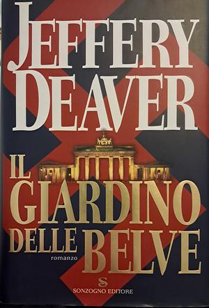 Il giardino delle belve by Jeffery Deaver