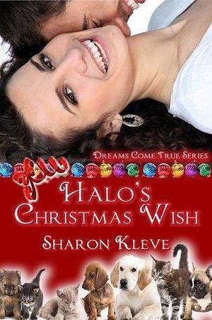 Halo's Christmas Wish: A Christmas Romance by Sharon Kleve, Sharon Kleve