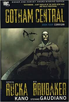 Gotham Central Deluxe Edition, Book 4: Corrigan by Ed Brubaker, Greg Rucka