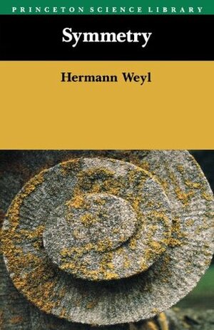 Symmetry by Hermann Weyl