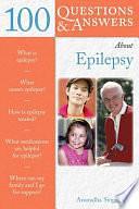 100 Questions and Answers about Epilepsy by Anuradha Singh