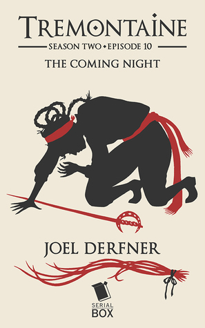 The Coming Night by Tessa Gratton, Racheline Maltese, Paul Witcover, Ellen Kushner, Alaya Dawn Johnson, Joel Derfner, Mary Anne Mohanraj