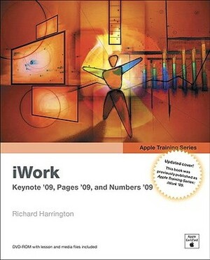 Apple Training Series: iWork 09 by Richard Harrington