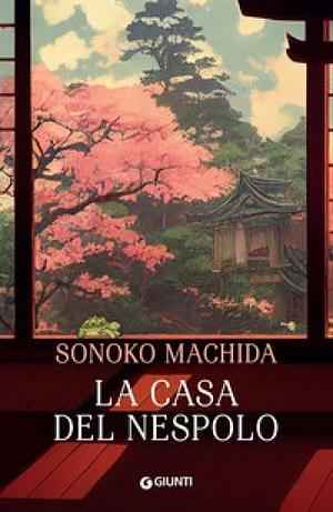 La casa del nespolo by Sonoko Machida