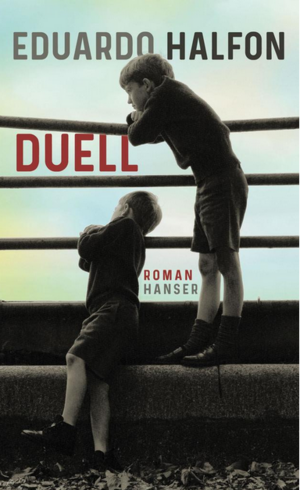 Duell: Roman by Eduardo Halfon