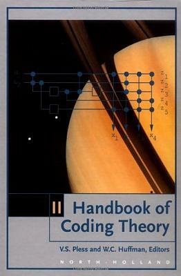 Handbook of Coding Theory: Part 2: Connections, Part 3: Applications by Bozzano G. Luisa