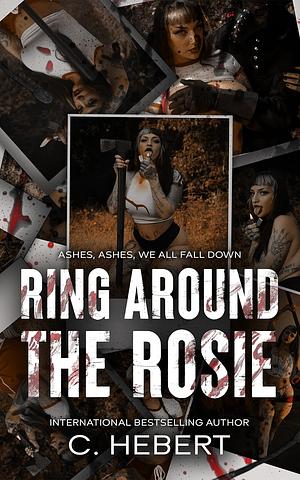 Ring Around the Rosie by C. Hebert