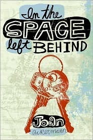 In the Space Left Behind by Joan Ackermann