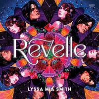 Revelle by Lyssa Mia Smith