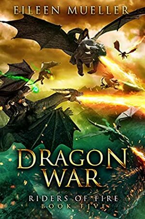 Dragon War by Eileen Mueller