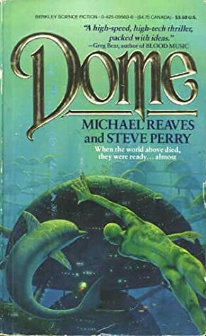 Dome by Steve Perry, Michael Reaves