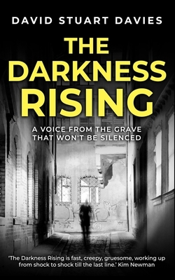 The Darkness Rising by David Stuart Davies