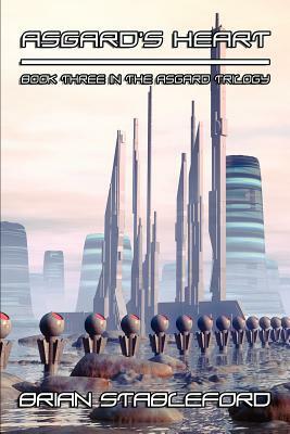 Asgard's Heart: A Science Fiction Novel: The Asgard Trilogy, Book Three by Brian Stableford