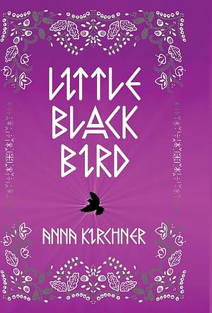 Little Black Bird by Anna Kirchner