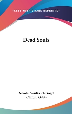 Dead Souls by Nikolai Gogol