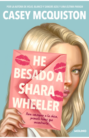 He besado a Shara Wheeler by Casey McQuiston