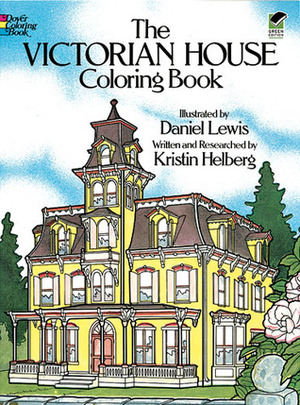 The Victorian House Coloring Book by Kristin Helberg