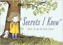 Secrets I Know by Kallie George, Paola Zakimi