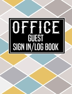 Office Guest Sign in Log Book: Logbook for Front Desk Security, Business, Doctors, Schools, hospitals & offices (guest sign book business) by S. B. M. Unicorn Notebooks