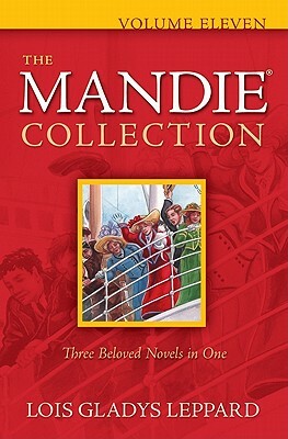 The Mandie Collection, Volume Eleven by Lois Gladys Leppard