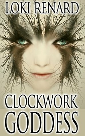 Clockwork Goddess by Loki Renard