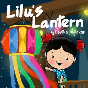 Lilu's Lantern by Devika Joglekar