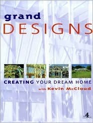 Grand Designs: Building Your Dream Home by Fanny Blake, Kevin McCloud