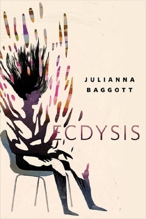Ecdysis by Julianna Baggott