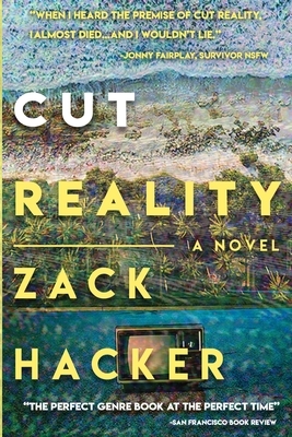 Cut Reality by Zack Hacker