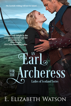 An Earl for the Archeress by E. Elizabeth Watson