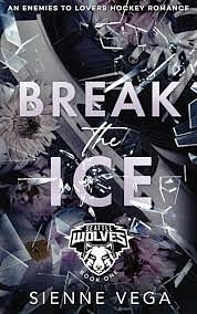 Break the Ice by Sienne Vega