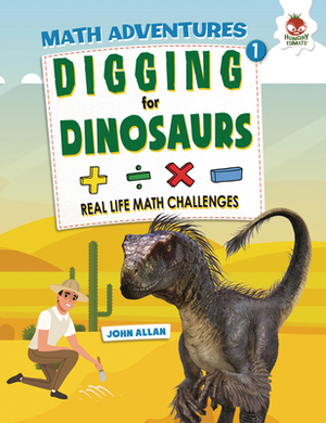 Digging for Dinosaurs by John Allan