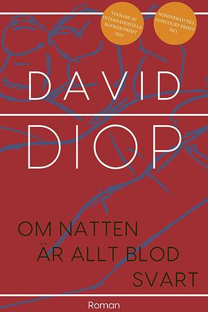 Om natten är allt blod svart by David Diop