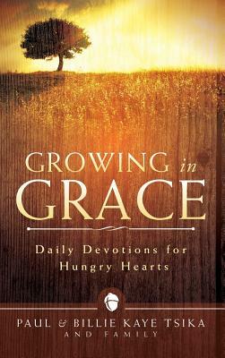 Growing in Grace by Paul Tsika, Billie Kaye Tsika