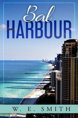 Bal Harbour by W. E. Smith