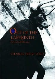 Out of the Labyrinth: Selected Poems by Charles Henri Ford