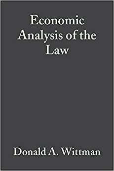 Economic Analysis of the Law: Selected Readings by Donald A. Wittman