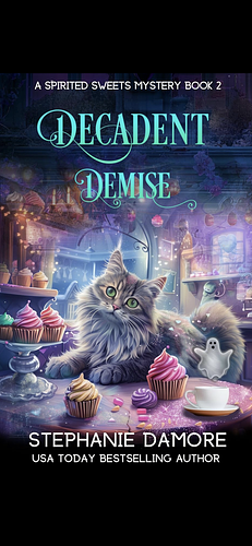 Decadent Demise by Stephanie Damore