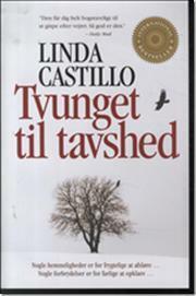 Tvunget til tavshed by Linda Castillo