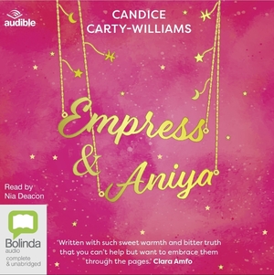 Empress and Aniya by Candice Carty-Williams