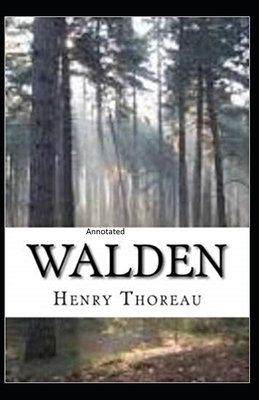 The Walden Annotated by Henry David Thoreau