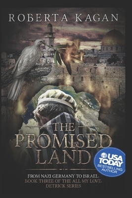 The Promised Land by Roberta Kagan