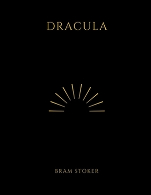 Dracula by Bram Stoker by Bram Stoker