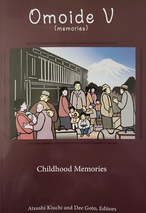 Omoide V (memories): Childhood Memories by 
