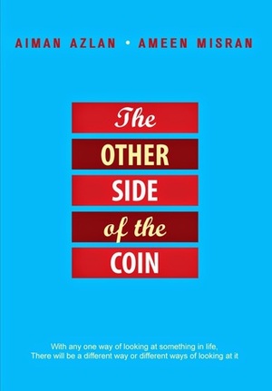 The Other Side of the Coin by Ameen Misran, Aiman Azlan